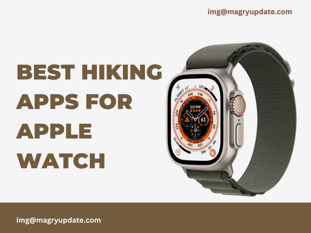 5 Best Hiking Apps For Apple Watch